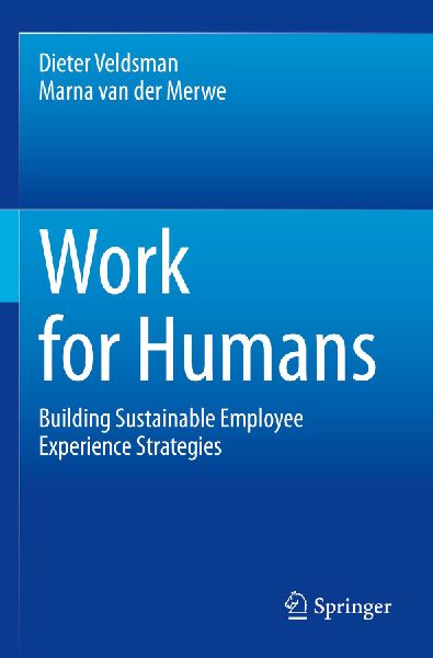Work for Humans: Building Sustainable Employee Experience Strategies