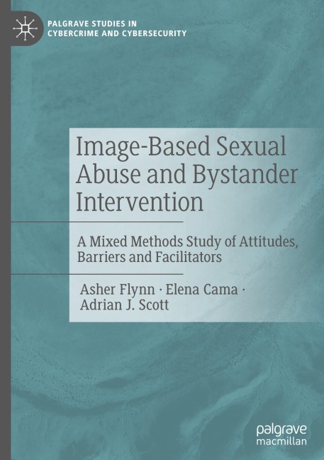 Image-Based Sexual Abuse and Bystander Intervention: A Mixed Methods Study of Attitudes, Barriers and Facilitators