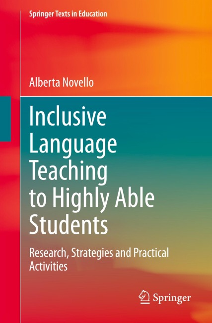 Inclusive Language Teaching to Highly Able Students: Research, Strategies and Practical Activities
