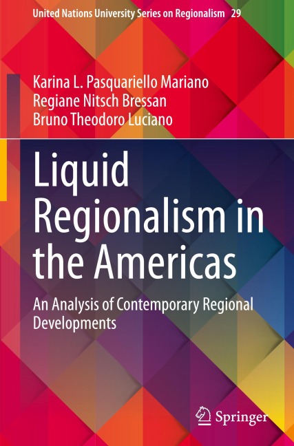 Liquid Regionalism in the Americas: An Analysis of Contemporary Regional Developments