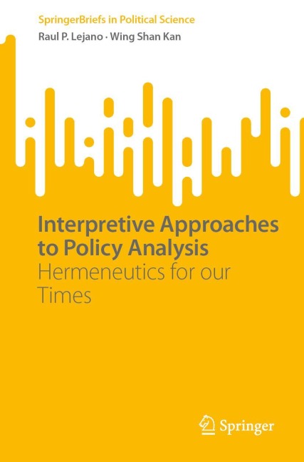 Interpretive Approaches to Policy Analysis: Hermeneutics for our Times