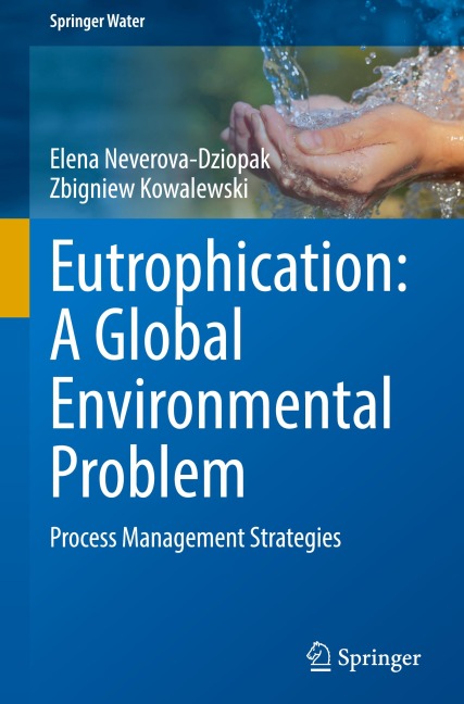 Eutrophication: A Global Environmental Problem: Process Management Strategies