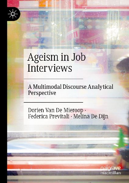 Ageism in Job Interviews: A Multimodal Discourse Analytical Perspective
