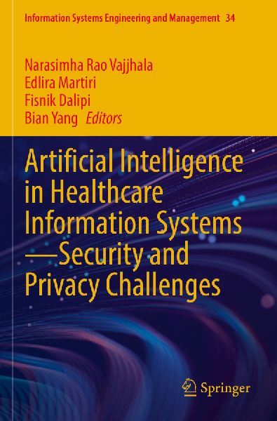 Artificial Intelligence in Healthcare Information Systems-Security and Privacy Challenges
