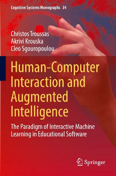 Human-Computer Interaction and Augmented Intelligence: The Paradigm of Interactive Machine Learning in Educational Software