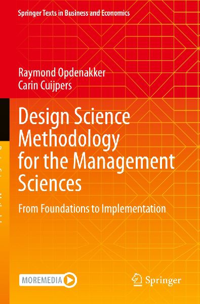 Design Science Methodology for the Management Sciences: From Foundations to Implementation