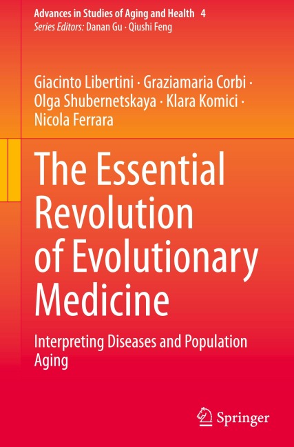 The Essential Revolution of Evolutionary Medicine: Interpreting Diseases and Population Aging