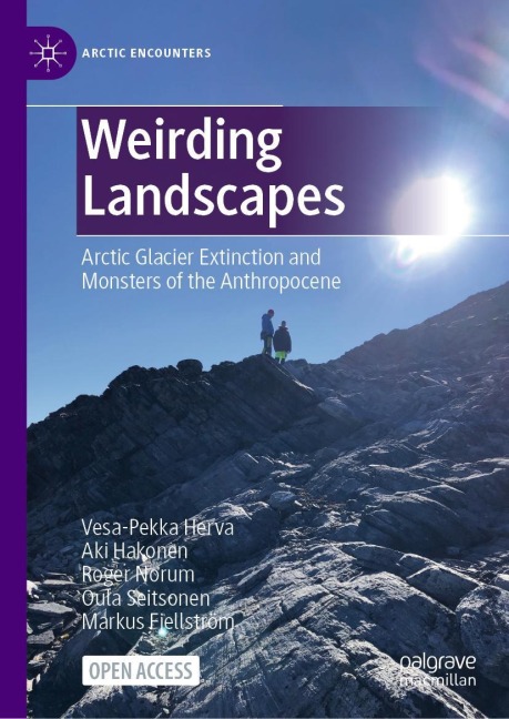 Weirding Landscapes: Arctic Glacier Extinction and Monsters of the Anthropocene