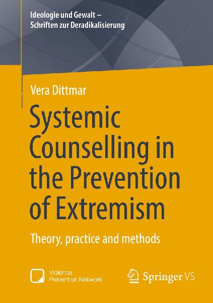 Systemic Counselling in the Prevention of Extremism: Theory, practice and methods