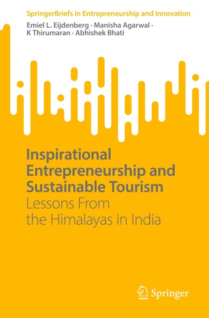 Inspirational Entrepreneurship and Stimulating Tourism: Lessons From the Himalayas in India
