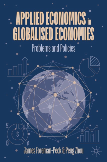 Applied Economics in Globalised Economies: Problems and Policies