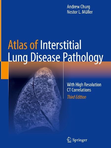 Atlas of Interstitial Lung Disease Pathology: With High Resolution CT Correlations