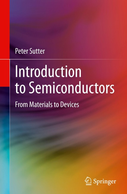 Introduction to Semiconductors: From Materials to Devices