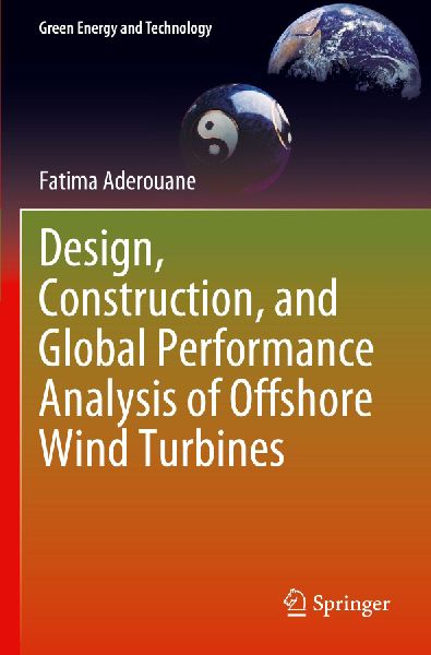 Design, Construction, and Global Performance Analysis of Offshore Wind Turbines