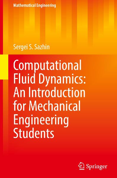 Computational Fluid Dynamics: An Introduction for Mechanical Engineering Students
