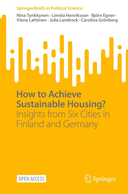 How to Achieve Sustainable Housing?: Insights from Six Cities in Finland and Germany