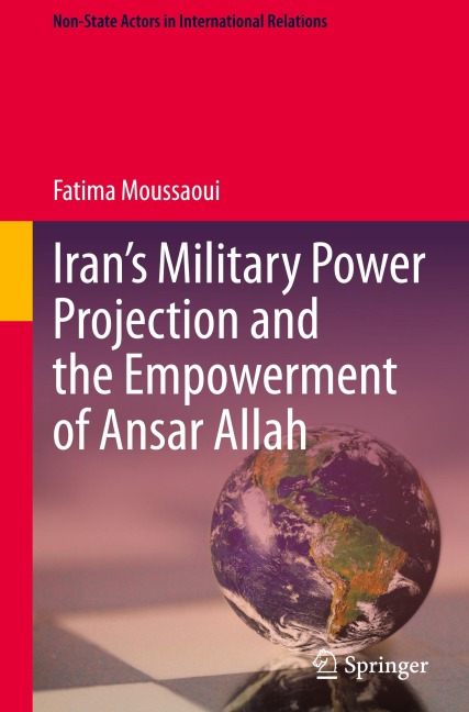 Irans Military Power Projection and the Empowerment of Ansar Allah