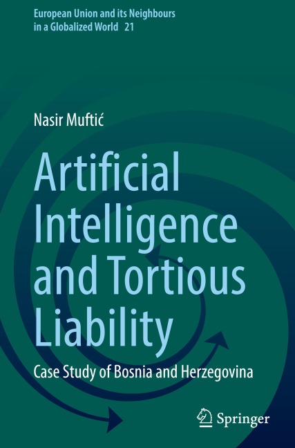 Artificial Intelligence and Tortious Liability: Case Study of Bosnia and Herzegovina
