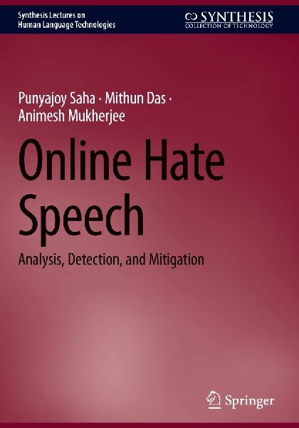 Online Hate Speech: Analysis, Detection, and Mitigation