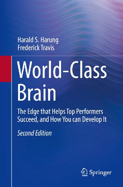 World-Class Brain: The Edge that Helps Top Performers Succeed, and How You can Develop It