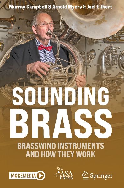 Sounding Brass: Brasswind Instruments And How They Work
