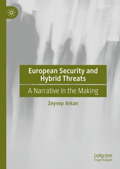 European Security and Hybrid Threats: A Narrative in the Making