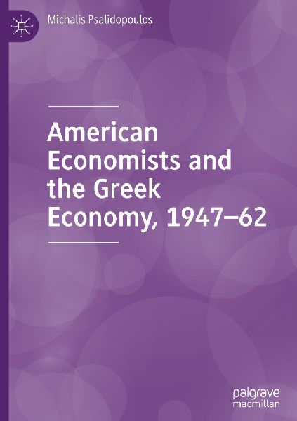 American Economists and the Greek Economy, 1947-62