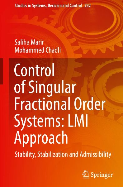 Control of Singular Fractional Order Systems: LMI Approach: Stability, Stabilization and Admissibility