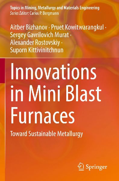 Innovations in Mini Blast Furnaces: Toward Sustainable Metallurgy