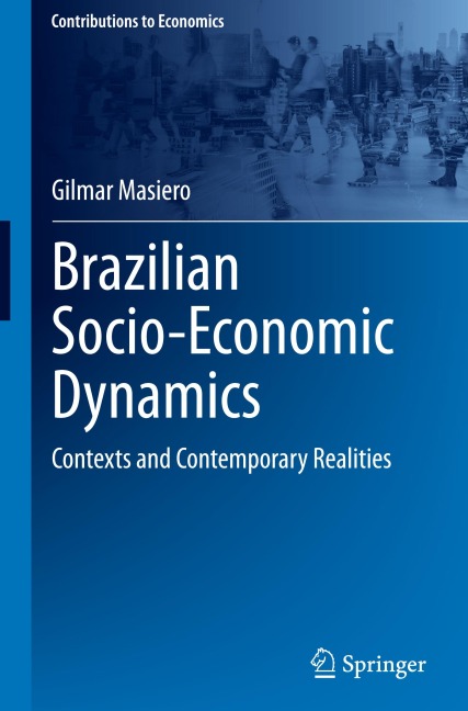 Brazilian Socio-Economic Dynamics: Contexts and Contemporary Realities