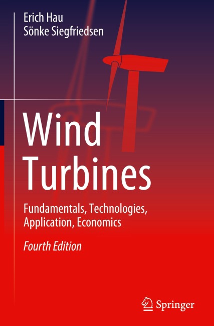 Wind Turbines: Fundamentals, Technologies, Application, Economics