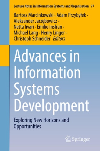 Advances in Information Systems Development Exploring New Horizons and Opportunities