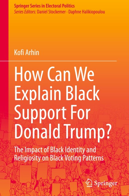 How Can We Explain Black Support For Donald Trump?: The Impact of Black Identity and Religiosity on Black Voting Patterns