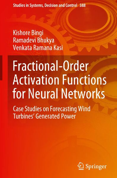 Fractional-Order Activation Functions for Neural Networks: Case Studies on Forecasting Wind Turbines Generated Power