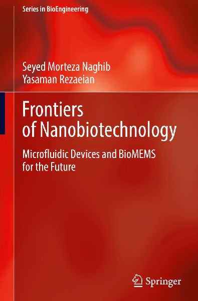 Frontiers of Nanobiotechnology: Microfluidic Devices and BioMEMS for the Future