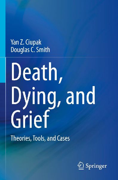 Death, Dying, and Grief: Theories, Tools, and Cases