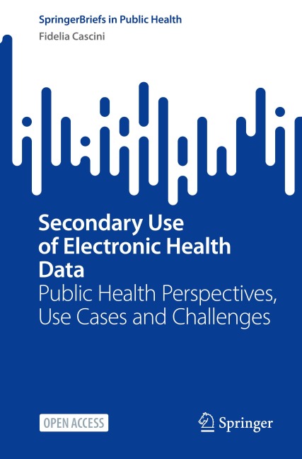 Secondary Use of Electronic Health Data: Public Health Perspectives, Use Cases and Challenges