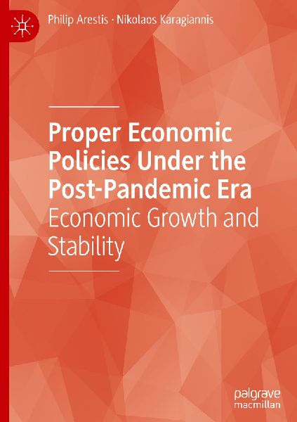 Proper Economic Policies Under the Post-Pandemic Era: Economic Growth and Stability
