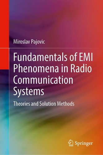 Fundamentals of EMI Phenomena in Radio Communication Systems Theories and Solution Methods