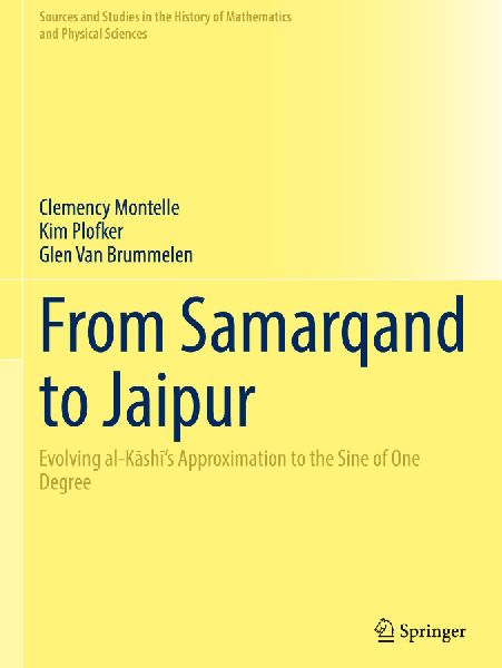 From Samarqand to Jaipur: Evolving al-K¿sh¿s Approximation to the Sine of One Degree