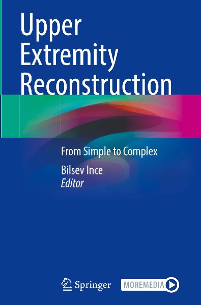 Upper Extremity Reconstruction: From Simple to Complex