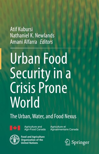 Urban Food Security in a Crisis Prone World The Urban, Water, and Food Nexus