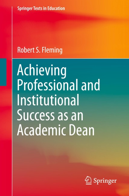 Achieving Professional and Institutional Success as an Academic Dean
