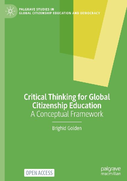 Critical Thinking for Global Citizenship Education: A Conceptual Framework