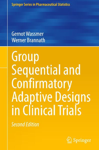 Group Sequential and Confirmatory Adaptive Designs in Clinical Trials