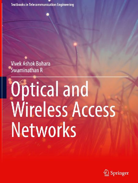Optical and Wireless Access Networks