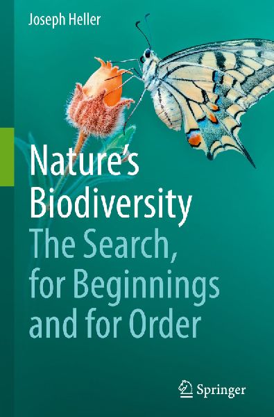 Natures Biodiversity: The Search, for Beginnings and for Order