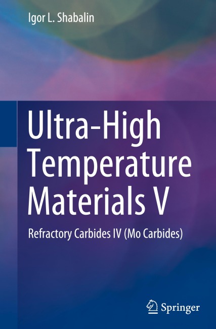 Ultra-High Temperature Materials V: Refractory Carbides IV (Mo Carbides)