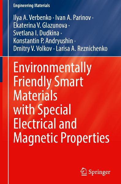 Environmentally Friendly Smart Materials with Special Electrical and Magnetic Properties