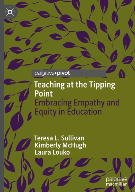 Teaching at the Tipping Point: Embracing Empathy and Equity in Education